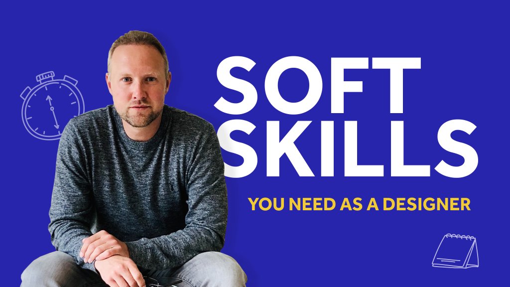 Soft skills you need as a designer